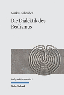 Die Dialektik des Realismus: Eine systematisch-historische Analyse