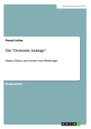 Die "Domestic Analogy": St?rken, T?cken und Grenzen eines Werkzeuges.