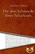 Die drei Schmiede ihres Schicksals