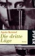 Die Dritte LGe (Paperback) - Kristof Agota