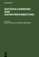 Die EDV in Den Griff Bekommen: EDV Fr Fhrungskrfte