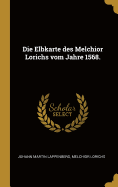 Die Elbkarte Des Melchior Lorichs Vom Jahre 1568.