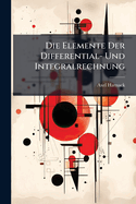 Die Elemente Der Differential- Und Integralrechnung
