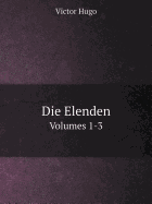 Die Elenden Volumes 1-3