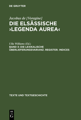 Die elsssische >Legenda aurea - Williams, Ulla (Editor)