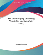 Die Entschadigung Unschuldig Verurteilter Und Verhafteter (1891)