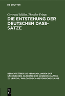 Die Entstehung Der Deutschen Da?-S?tze