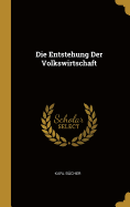 Die Entstehung Der Volkswirtschaft