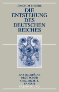 Die Entstehung Des Deutschen Reiches