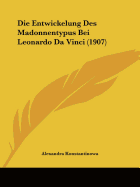 Die Entwickelung Des Madonnentypus Bei Leonardo Da Vinci (1907) - Konstantinowa, Alexandra