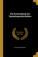 Die Entwicklung Der Handelsgesellschaften