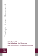 Die Erfindung Des Menschen: Person Und Personlichkeit in Ihren Lebensweltlichen Kontexten