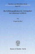 Die Erfullungspflichten Des Arbeitgebers Im Lohnsteuerverfahren: Freiheit Von Arbeitszwang Und Berufsfreiheit ALS Grenzen Der Quellenbesteuerung, Der Indienstnahme, Der Privatisierung - Zugleich Ein Beitrag Zur Grundrechtsdogmatik Und Zur Deregulierung - Kirchhof, Gregor