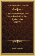 Die Erkrankungen Der Mundhohle Und Der Speiserohre (1897)