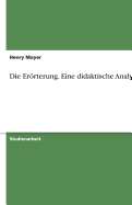 Die Erorterung. Eine Didaktische Analyse