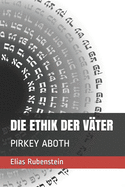 Die Ethik Der V?ter: Pirkey Aboth