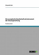 Die europische Gesellschaft als Instrument der Steuergestaltung