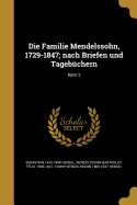 Die Familie Mendelssohn, 1729-1847; nach Briefen und Tagebchern; Band 2