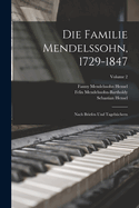 Die Familie Mendelssohn, 1729-1847: Nach Briefen Und Tageb?chern; Volume 2