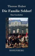 Die Familie Seldorf: Eine Geschichte