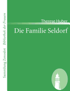 Die Familie Seldorf: Eine Geschichte