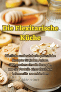 Die Flexitarische K?che