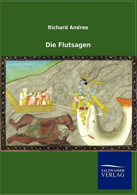 Die Flutsagen - Andree, Richard