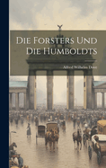 Die Forsters Und Die Humboldts