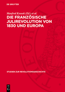 Die Franzsische Julirevolution Von 1830 Und Europa
