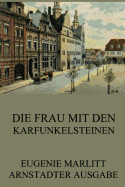 Die Frau Mit Den Karfunkelsteinen