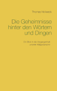 Die Geheimnisse hinter den Wrtern und Dingen