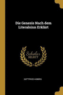 Die Genesis Nach dem Literalsinn Erklrt