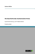 Die Geschichte des mexikanischen Kinos: Epocheneinteilung und Problematiken