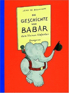 Die Geschichte Von Babar - de Brunhoff, Jean