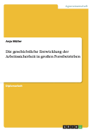 Die geschichtliche Entwicklung der Arbeitssicherheit in gro?en Forstbetrieben