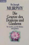 Die Gesetze Des Denkens Und Glaubens - Murphy, Joseph; Bundschuh, Aurelia