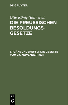 Die Gesetze Vom 24. November 1921 - Knig, Otto, and Erythropel, Hermann (Editor)