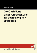 Die Gestaltung Einer Fuhrungskultur Zur Umsetzung Von Strategien