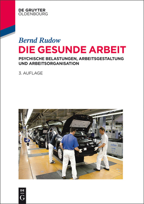 Die gesunde Arbeit - Rudow, Bernd