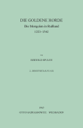 Die Goldene Horder: The Mongols Russland 1223-1502