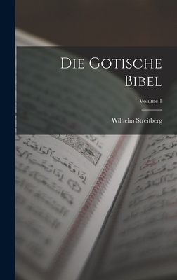 Die Gotische Bibel; Volume 1 - Streitberg, Wilhelm