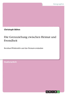Die Grenzziehung zwischen Heimat und Fremdheit: Bernhard Waldenfels und das Heimatverst?ndnis