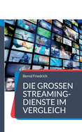 Die groen Streaming-Dienste im Vergleich: Der Ratgeber fr Video-on-Demand