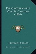 Die Grottenwelt Von St. Canzian (1890)