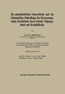 Die Grunds?tzlichen Unterschiede Und Die Bilanzm??ige Behandlung Des Erneuerungsfonds, Ersatzfonds, Reservefonds, Tilgungsfonds Und Heimfallfonds