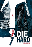 Die Hard: Year One, Vol 1