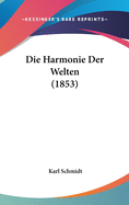 Die Harmonie Der Welten (1853)