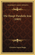 Die Haupt Parabeln Jesu (1903)