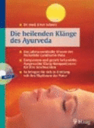 Die Heilenden Kl?nge Des Ayurveda Mit Audio-Cd Das Jahrtausendealte Wissen Des Maharishi-Gandharva-Veda. Entspannen Und Gezielt Behandeln: Ausgesuchte Sich in Einklang Mit Den Rythmen Der Natur Von Ernst Schrott (Autor)