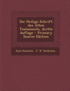 Die Heilige Schrift Des Alten Testaments, Dritte Auflage